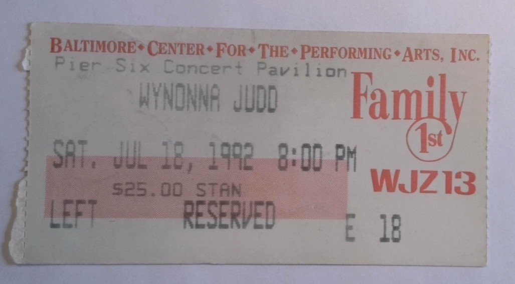 Wynonna Judd Ticket Stub – July 18, 1992 – Pier Six Pavilion Baltimore, MD