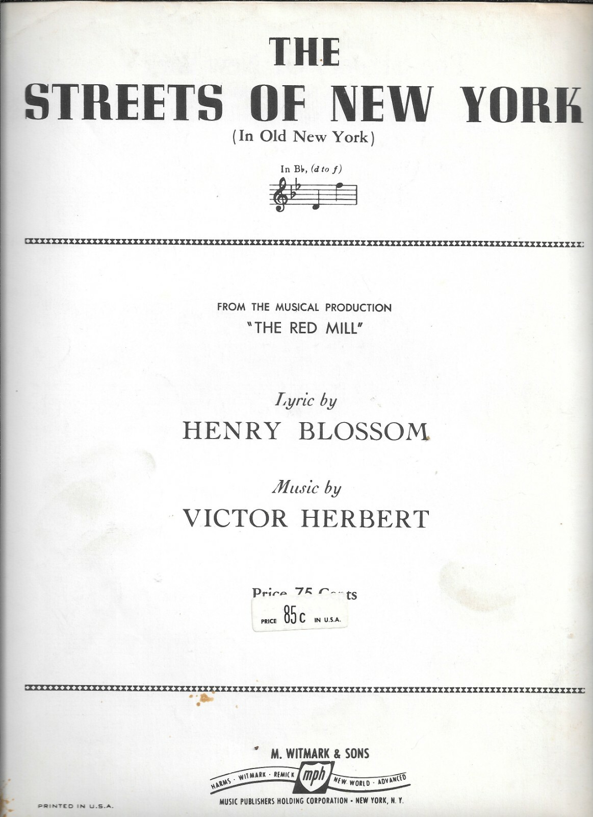 1906 Sheet Music, THE STREETS OF NEW YORK (In Old New York) “THE RED MILL”