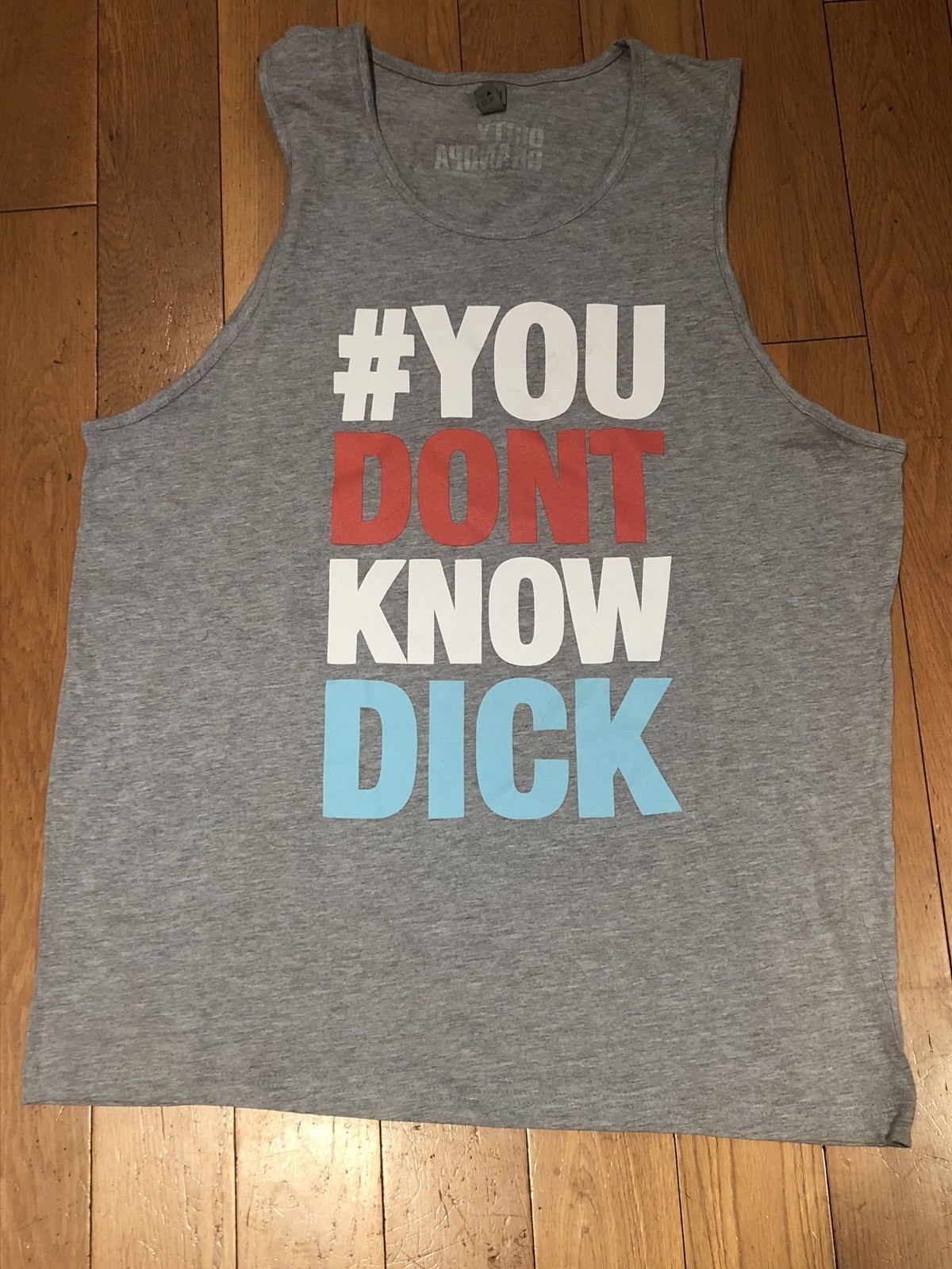 Dirty Grandpa Movie # You Don’t Know Dick Promo Cotton T Shirt Tank Top Size XL