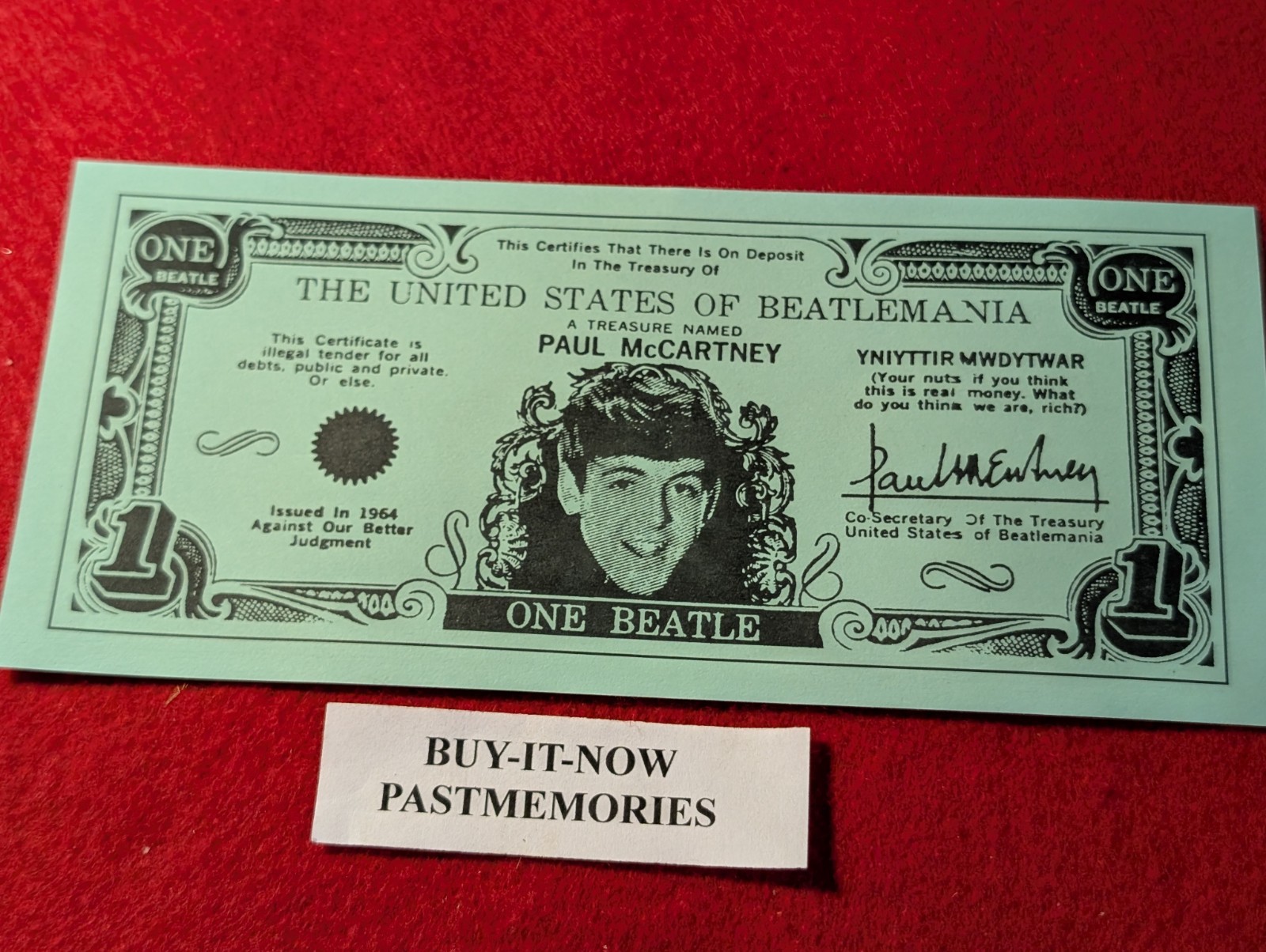 BEATLES “BEATLEMANIA MONEY” W/ PAUL McCARTNEY ON FRONT, ALL FOUR ON BACK, PHONEY
