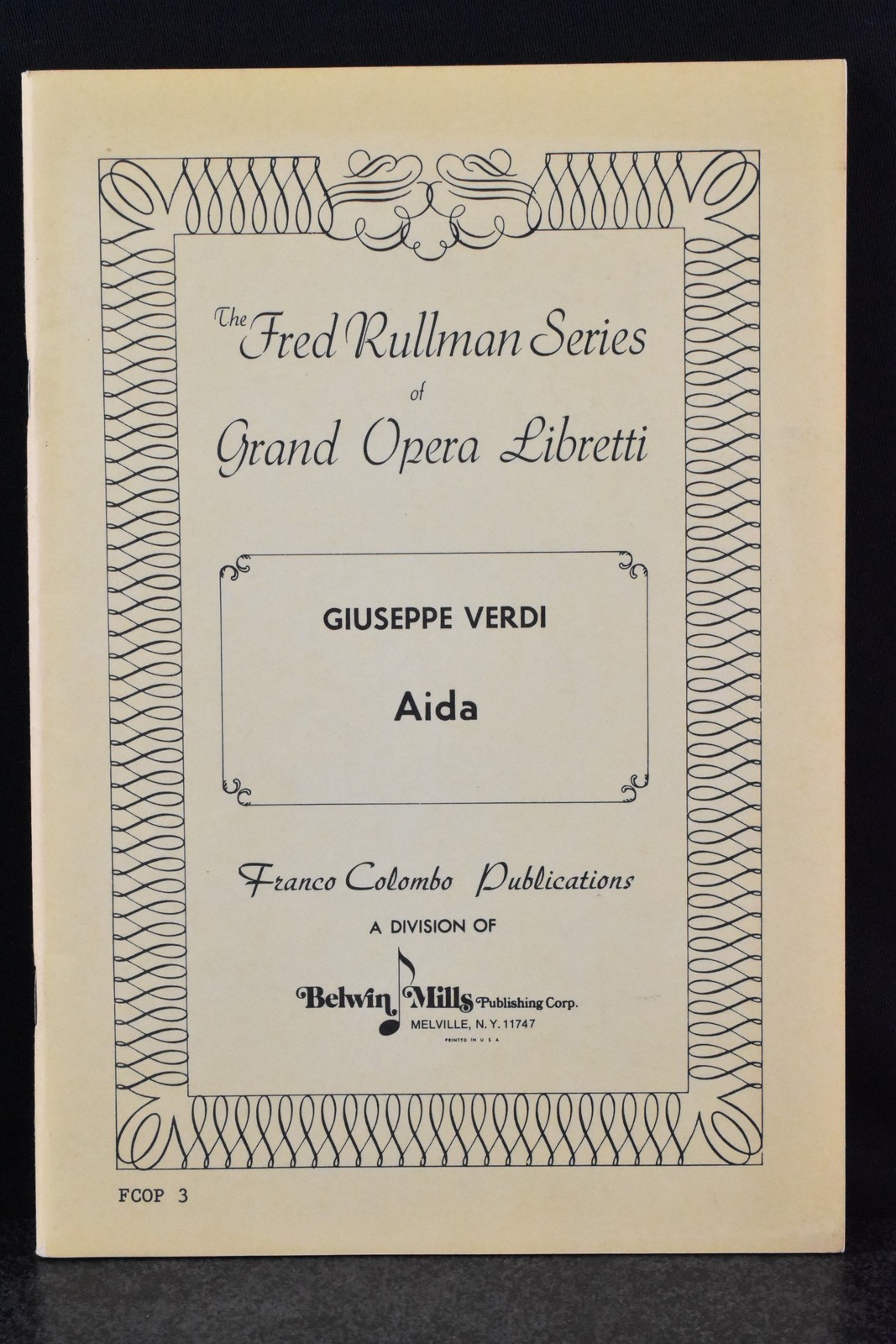 Fred Rullman Series Grand Opera Libretti Giuseppe Verdi Aida Franco Colombo
