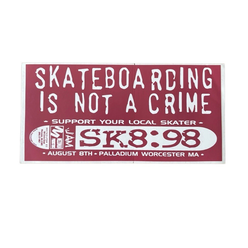 SK8:98 Skateboarding Is Not A Crime Promo Sticker 1998 Palladium Worcester MA