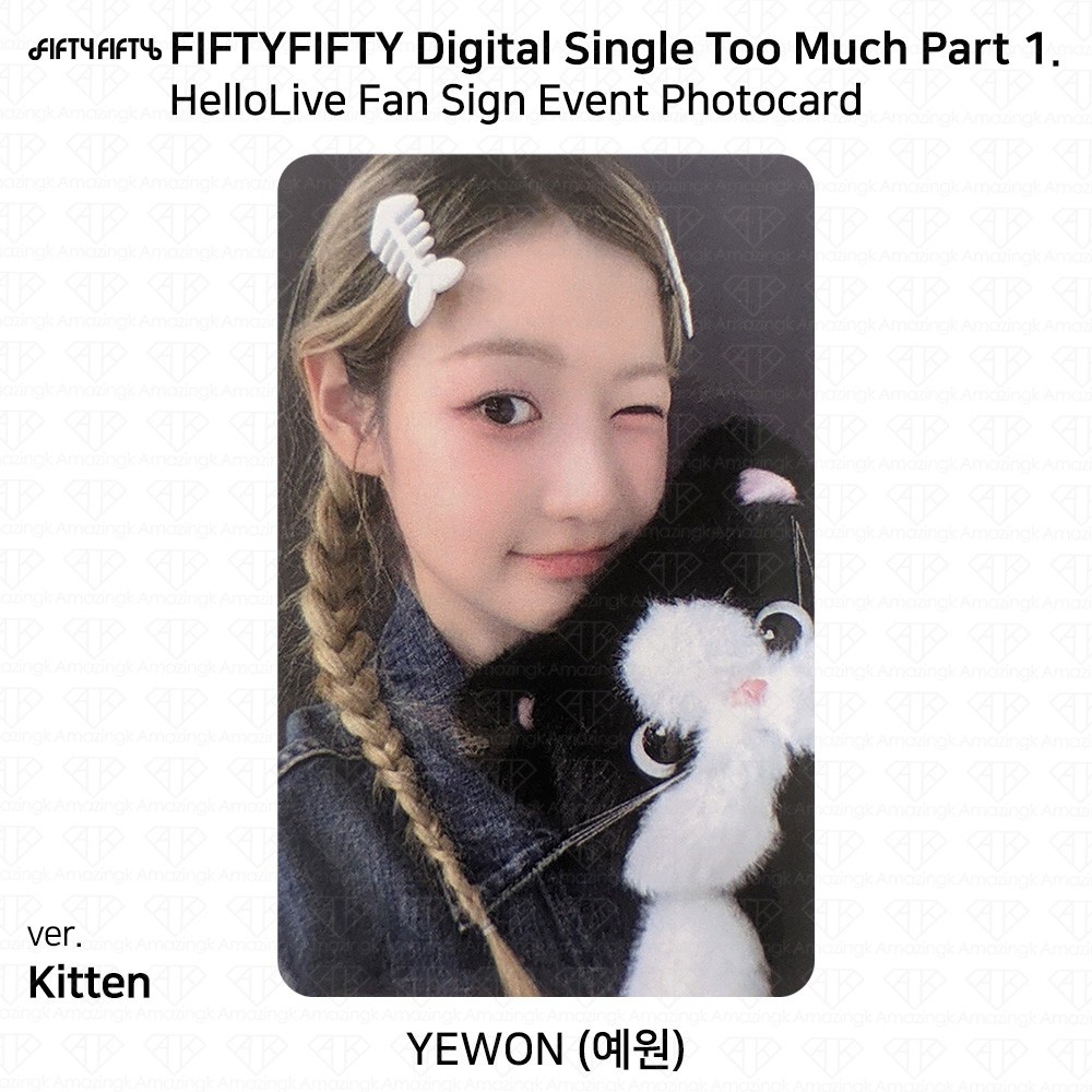 FIFTYFIFTY Digital Single Too Much Part.1 Hellolive Fan Sign Event Photocard